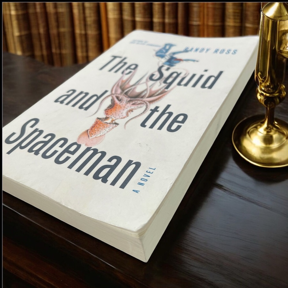 The squid and a spaceman, Randy Ross, novel, romance comedy, paperback book